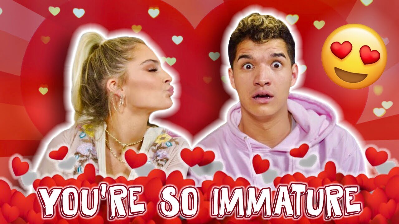 You're So Immature! *VALENTINE'S DAY*
