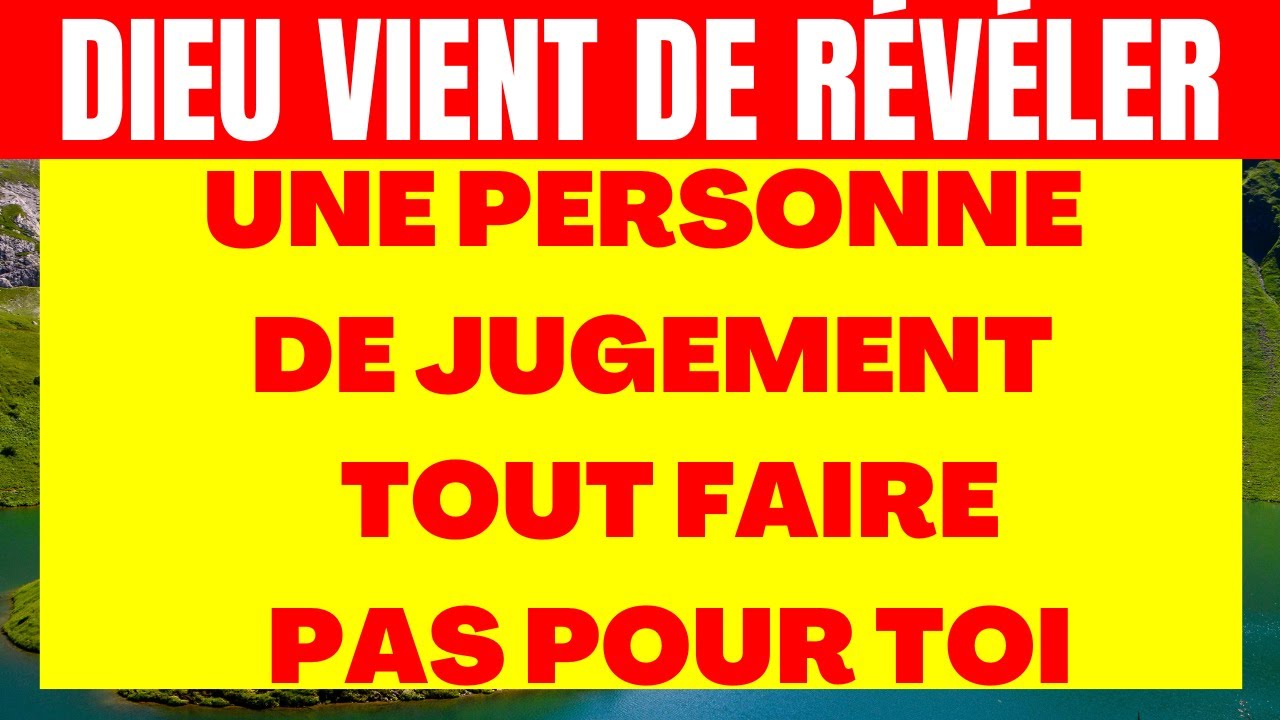 💌 MESSAGE DE DIEU ! DIEU A RÉVÉLÉ UNE PERSONNE QUI FAIT TOUT POUR VOUS NON... 💌 MESSAGE DU CIEL