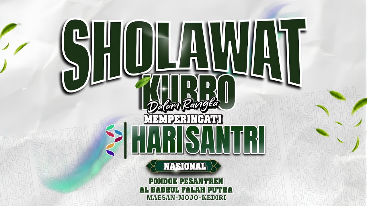 (LIVE) AL BADRUL FALAH BERSHOLAWAT  DALAM RANGKA MEMPERINGATI HARI SANTRI NASIONAL 2025