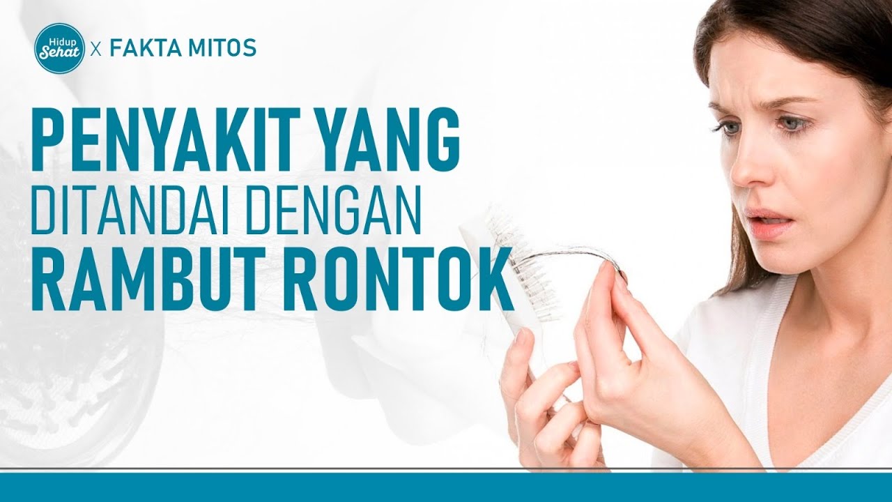 Rambut Rontok Hingga Botak? Ini Penyakit Yang Harus Diwaspadai | Hidup Sehat tvOne