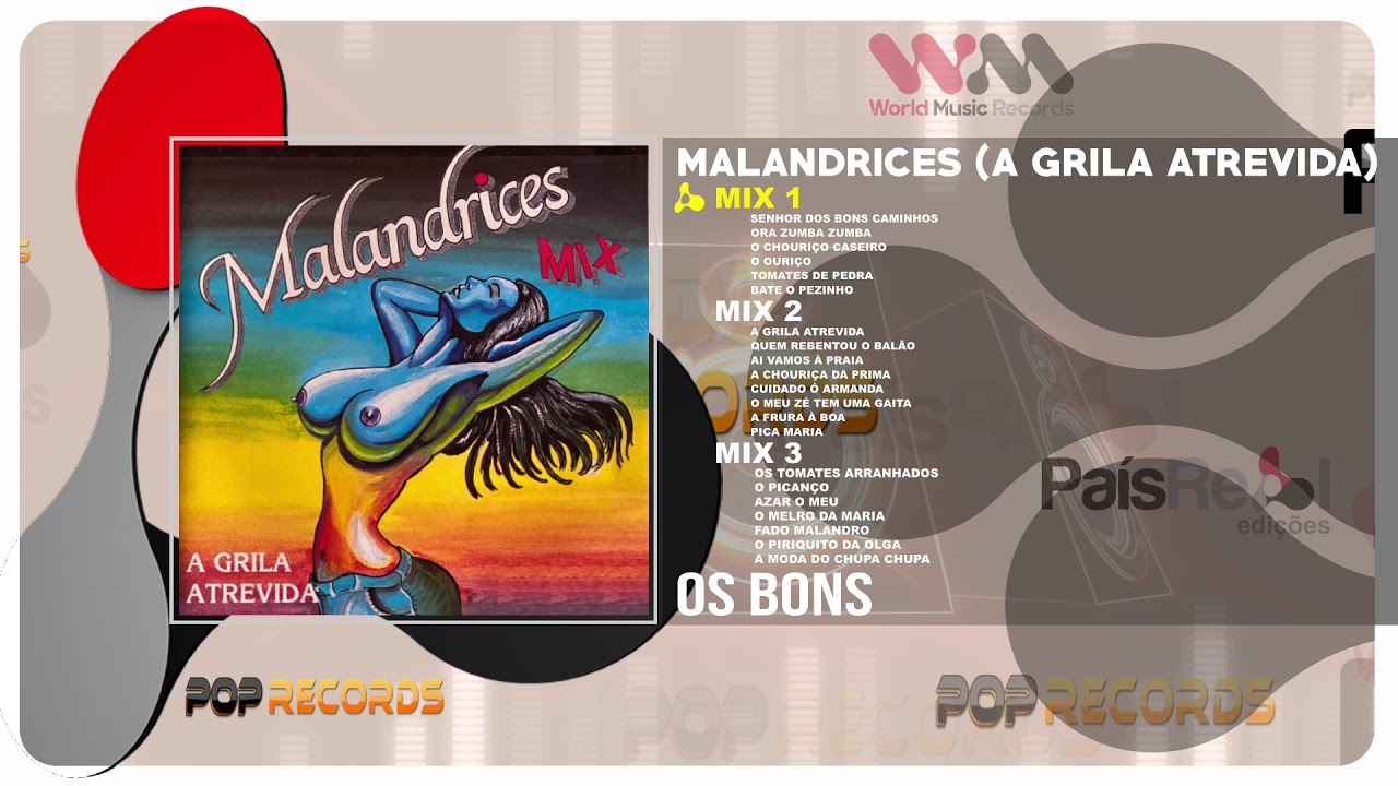 Os Bons - Malandrices Mix - A Grila Atrevida (Full Album)
