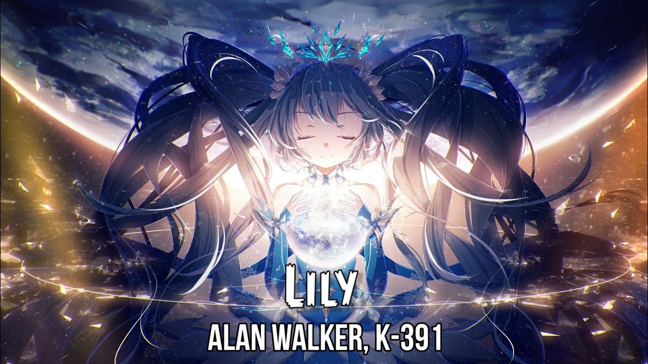 Nightcore - Lily (Alan Walker,K-391)