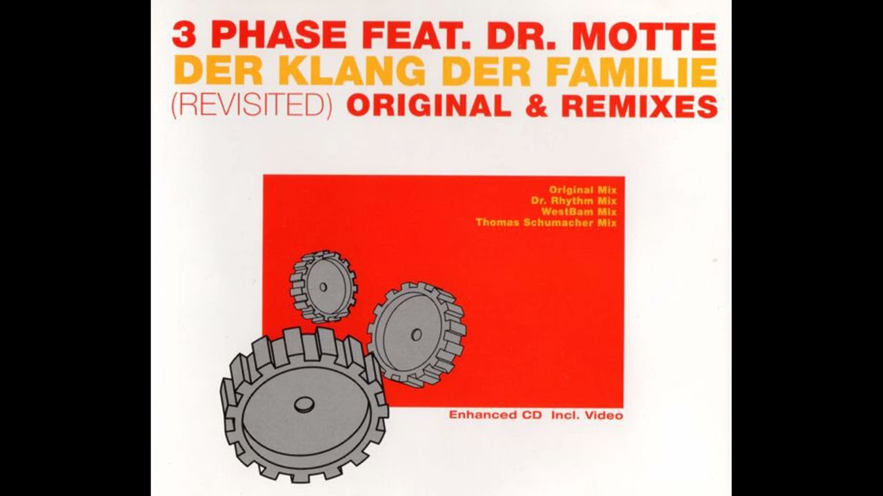 3 Phase feat. Dr. Motte - Der Klang der Familie (Dr. Rhythm Mix)