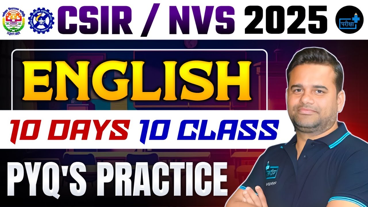 CSIR JSA, STENO, NVS JSA & LAB 10 DAYS 10 CLASS , VOCABULARY PRACTICE PYQs DAY 01
