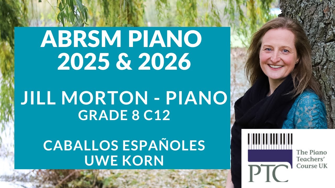 Caballos Españoles - Uwe Korn, C12 Gd8 ABRSM Piano 2025 & 2026