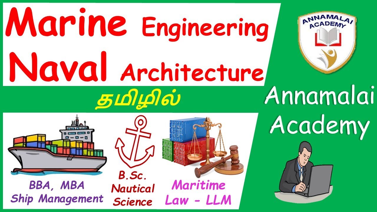Marine Engineering – Naval Architecture – Nautical Science – BBA , MBA Ship Management - தமிழில்