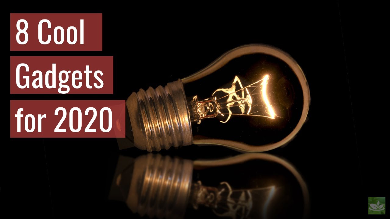 8 Cool Gadgets in 2020