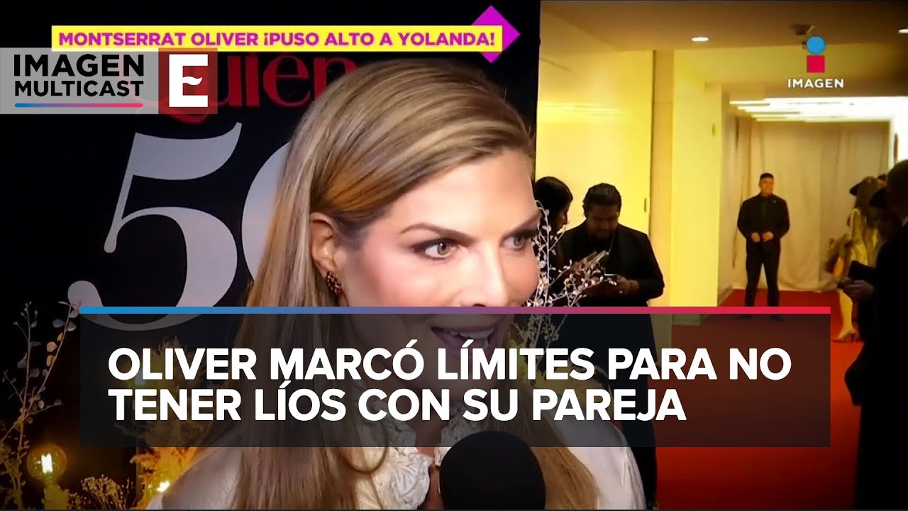 Montserrat Oliver le puso un alto a Yolanda Andrade