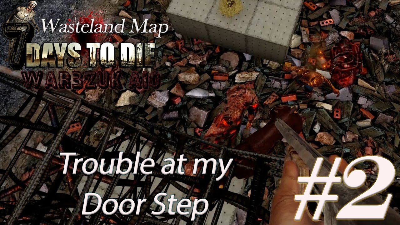 7 Days to Die Alpha 19.2 [] Wark3zuk A10 V5.0 [] Wasteland Adventurer #2