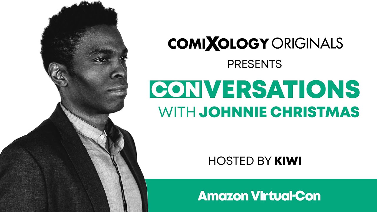 ComiXology Originals presents CONversations with Johnnie Christmas