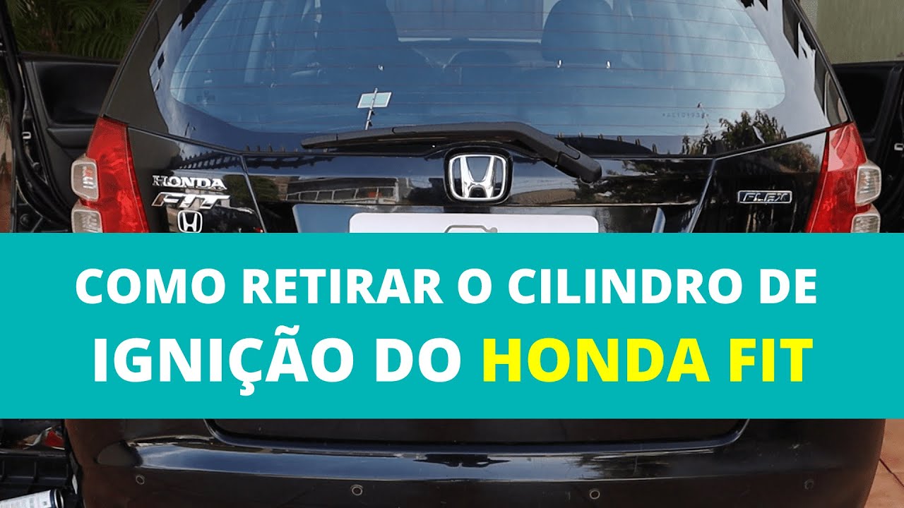 Como Fazer a Retirada do Cilindro de Ignição do Honda Fit!