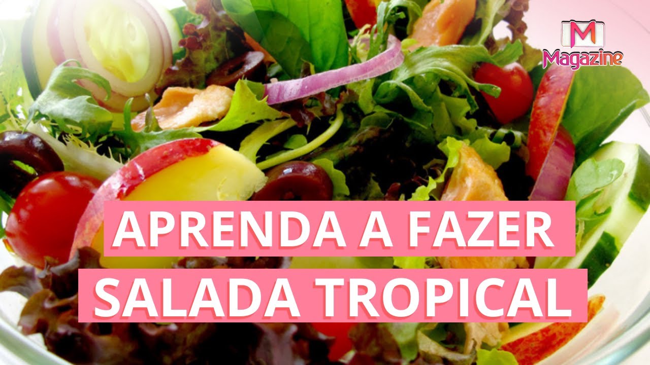 RECEITA: COMO FAZER SALADA TROPICAL