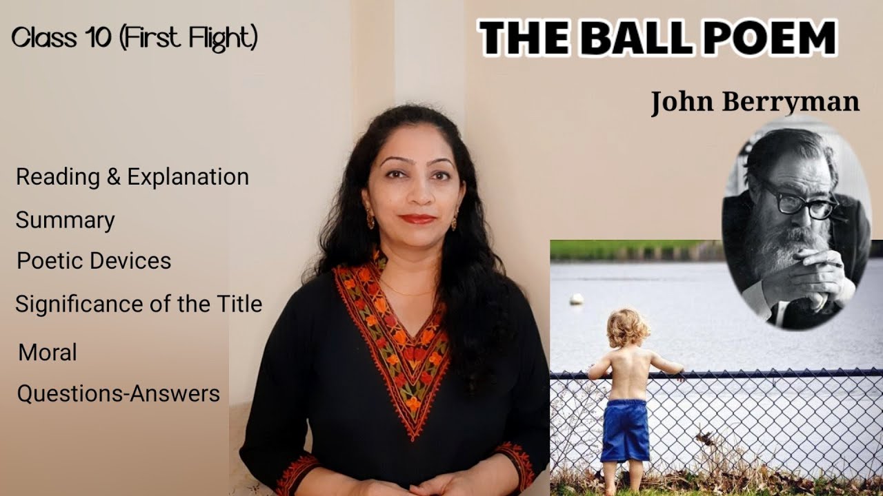 Class 10 (First Flight) : Poem - THE BALL POEM