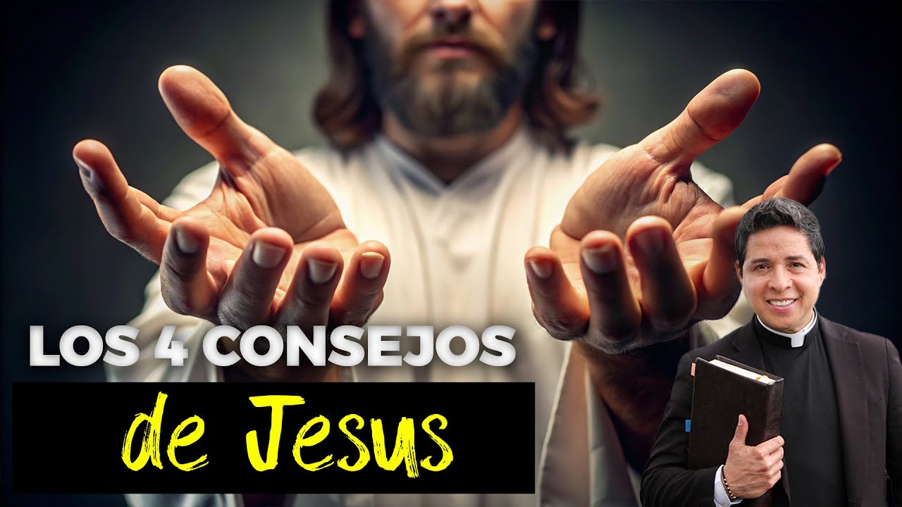 🔴LOS 4 CONSEJOS DE JESUS PARA TI🔥P. Mario Castañeda