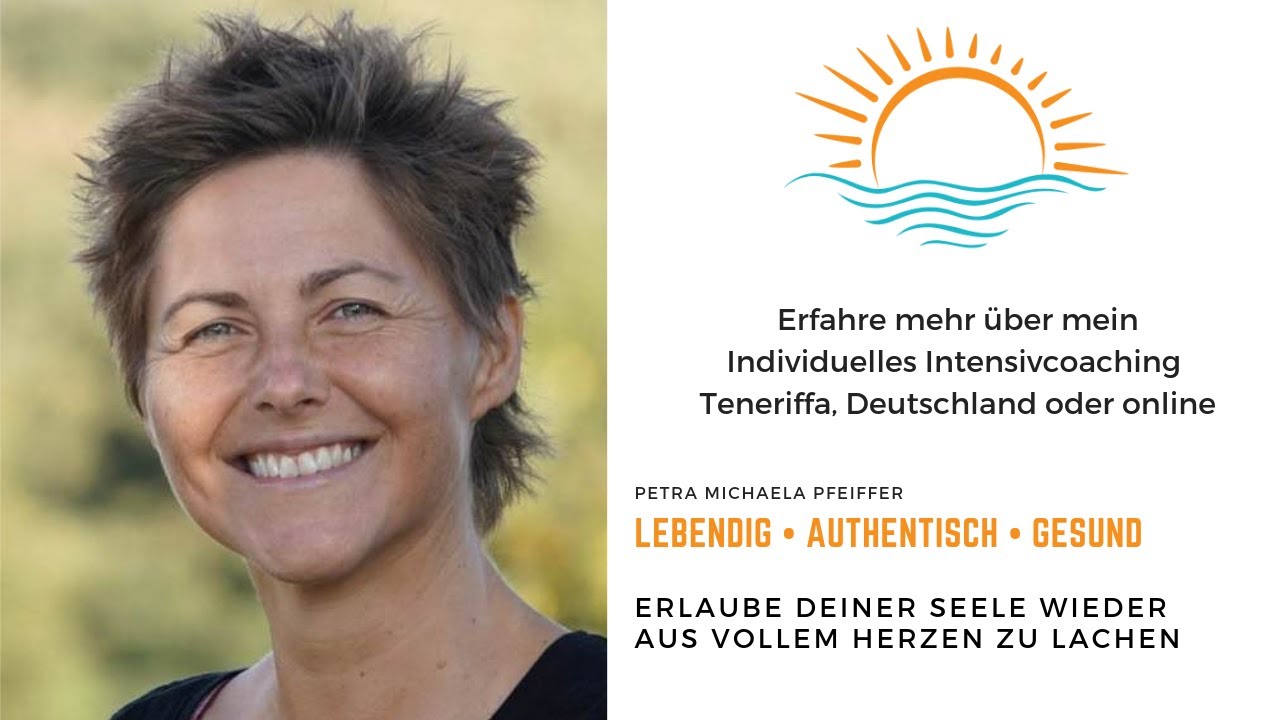 Das Lachen der Seele. Individuelles Intensivcoaching - Teneriffa, Deutschland oder online