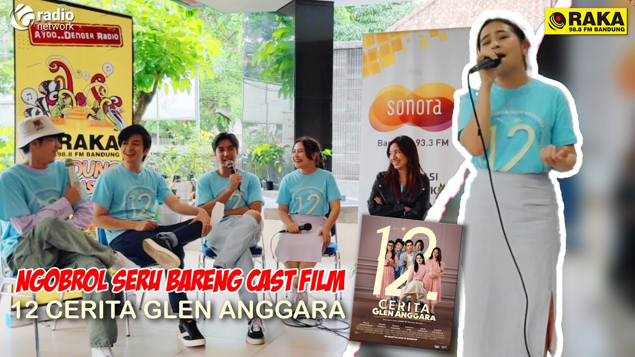 #NgobrolSeru Sahabat Raka bareng cast dari Film 12 Cerita Glen Anggara