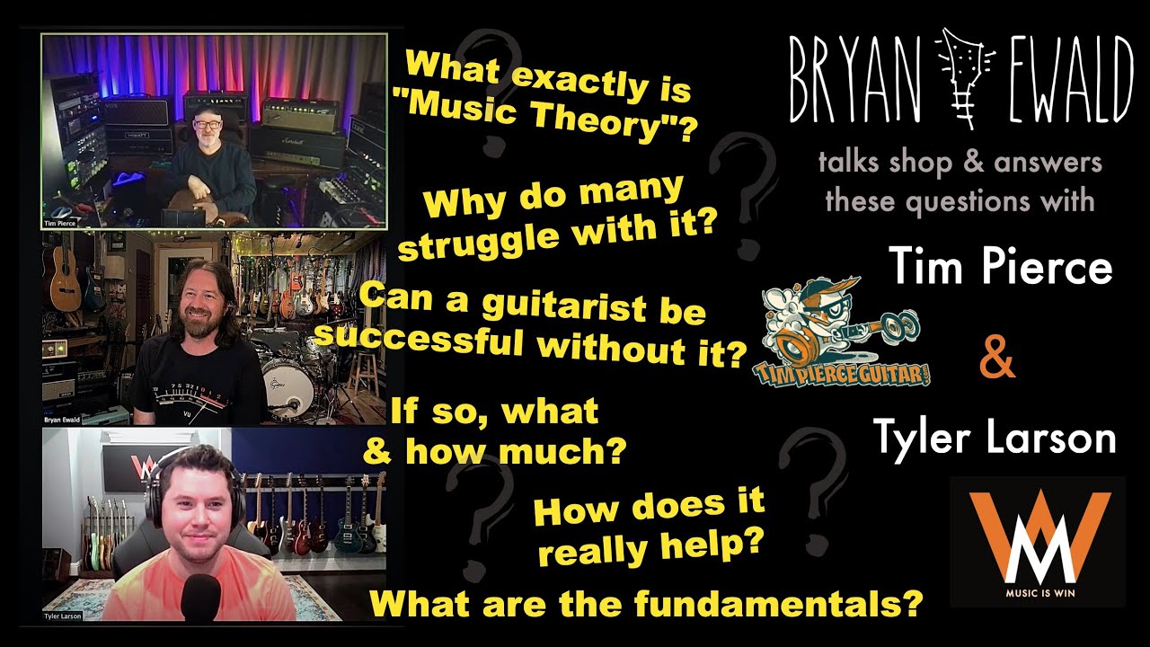 A practical approach to music theory for guitarists Bryan chats w Tyler (Music is Win) & Tim Pierce