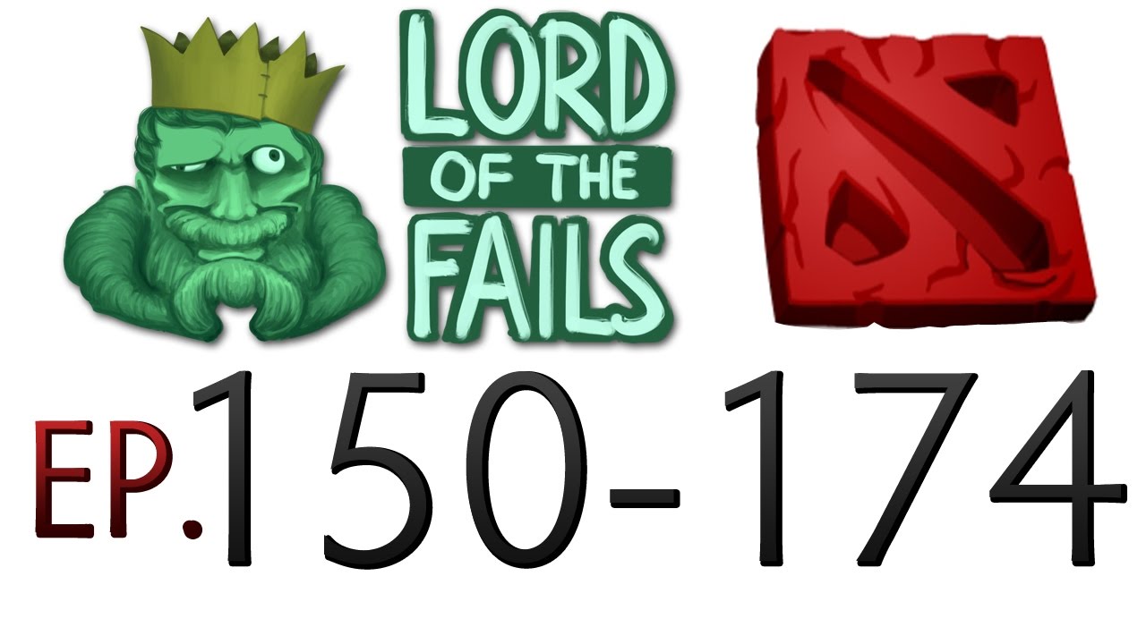 Dota 2 Fails of the Week - Best of Ep. 150-174 (Lord of the fails)