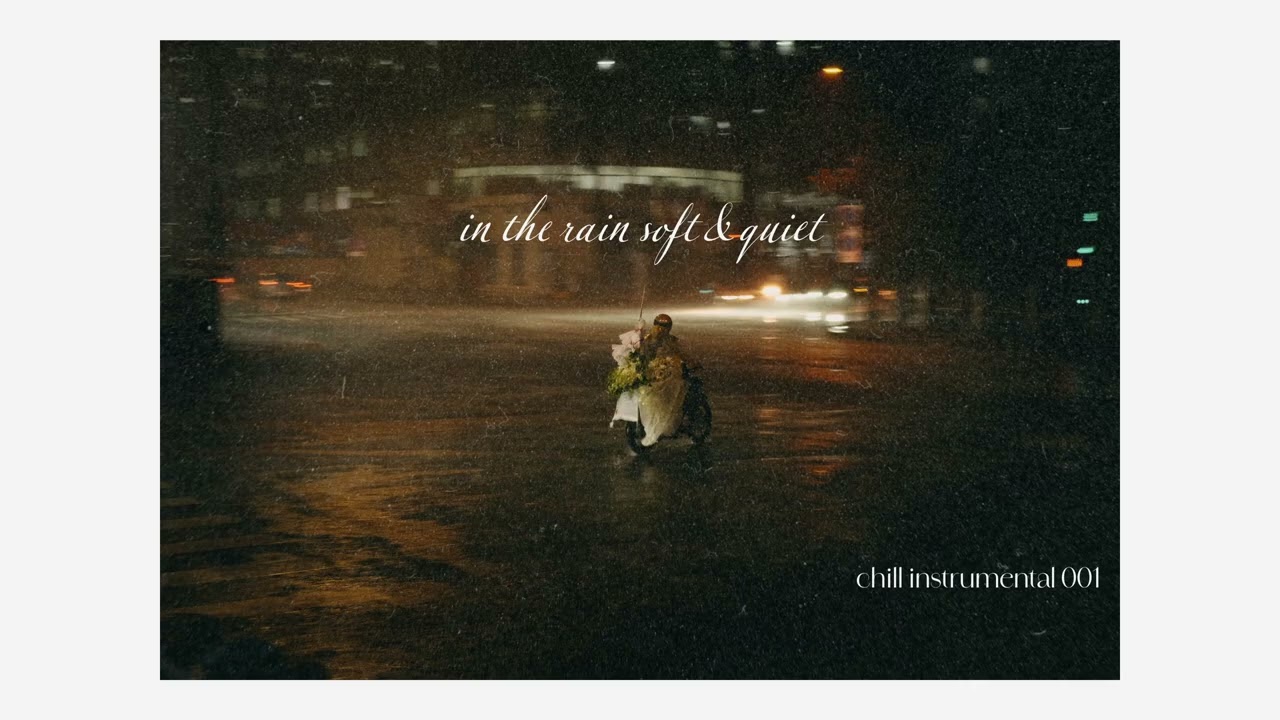in the rain soft & quiet