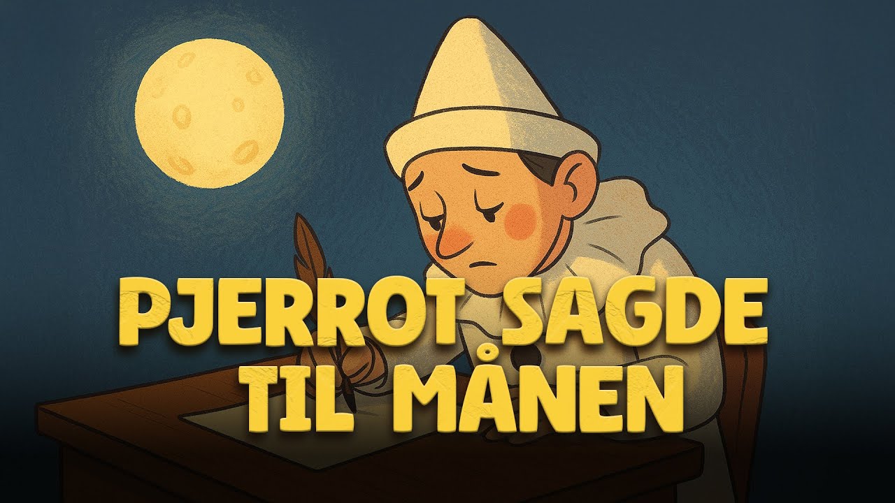 Pjerrot Sagde Til Månen - Godnatsang for børn | klassisk vuggevise med tekst