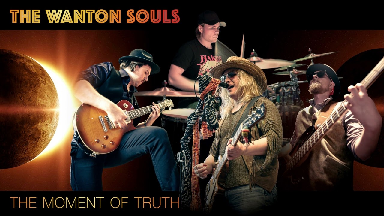 The Wanton Souls - The Moment Of Truth