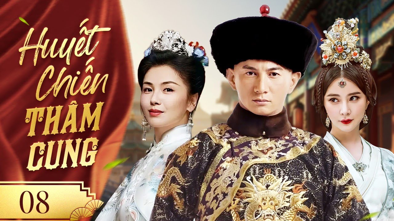 HUYẾT CHIẾN THÂM CUNG - Tập 08 | Tình Tay Ba Nghiệt Ngã Chốn Hoàng Cung Giữa Đế Vương Và Hai Tỷ Muội