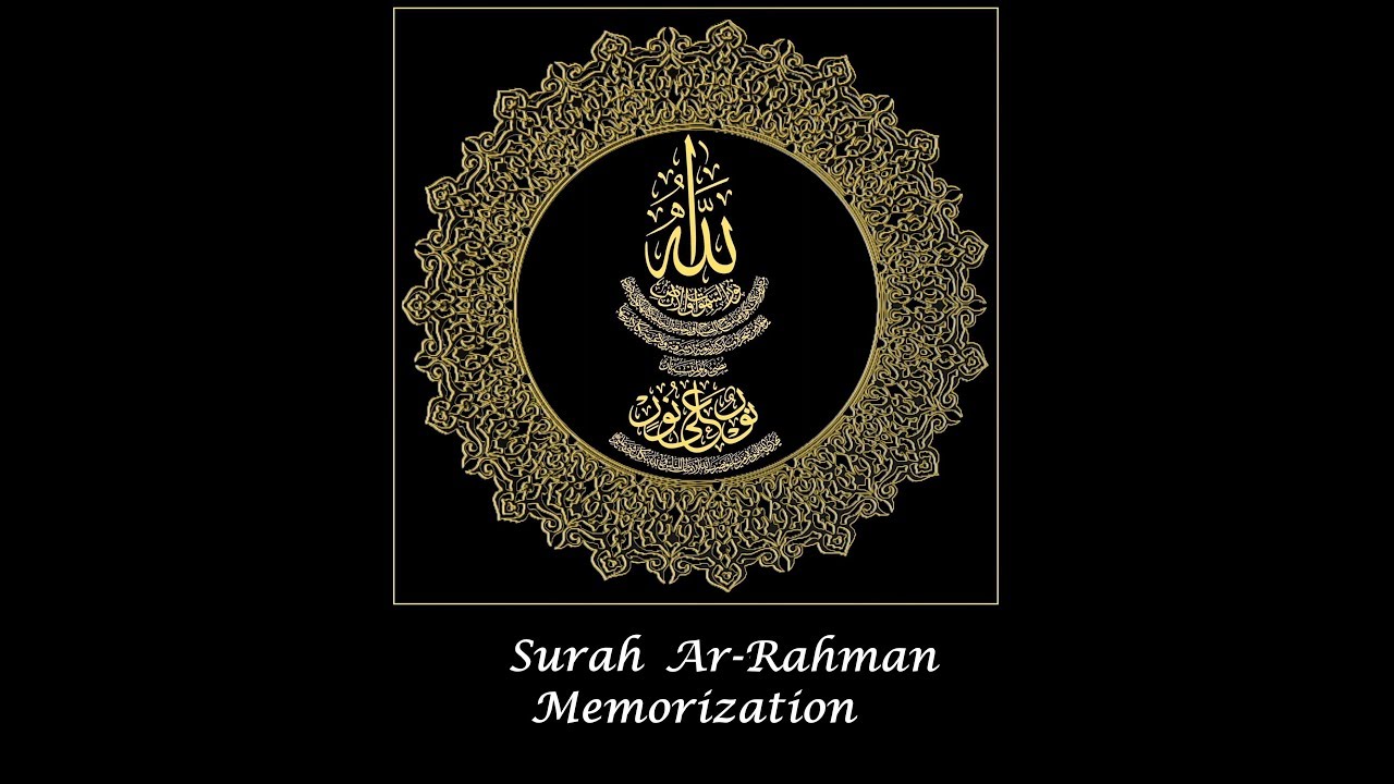 Surah Ar-Rahman Memorization (part 1) verses 1-10