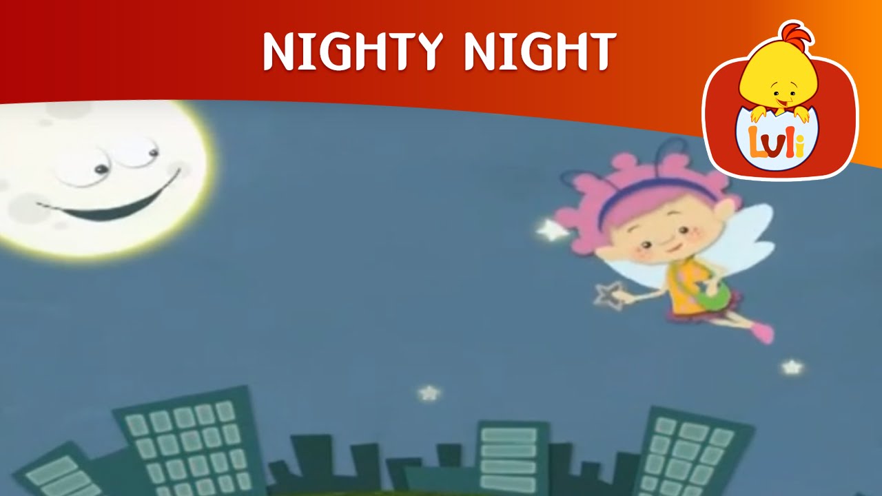 Nighty Night | Cartoon for Children - Luli TV