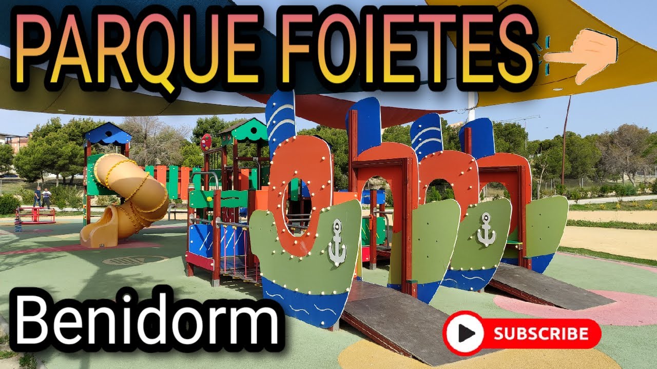 BENIDORM-PARQUE DE FOIETES