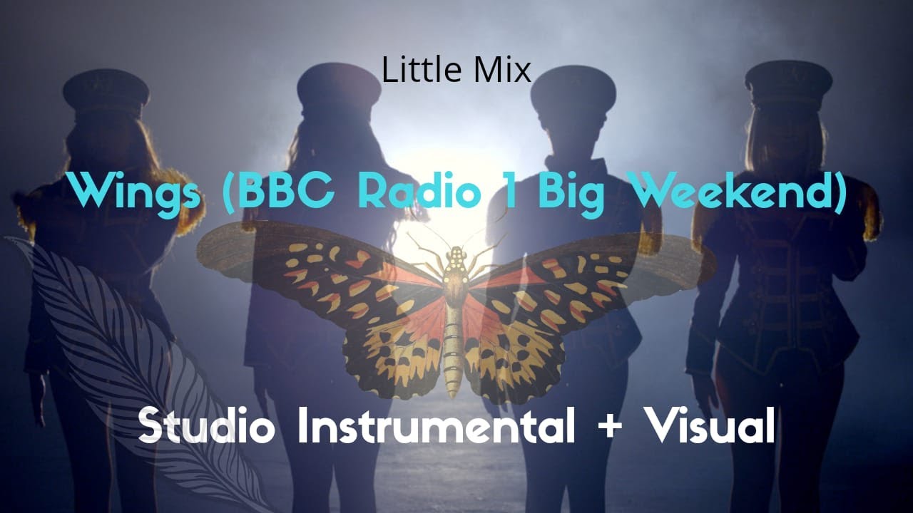 Little Mix - Wings (BBC Radio 1 Big Weekend) Live Studio Instrumental
