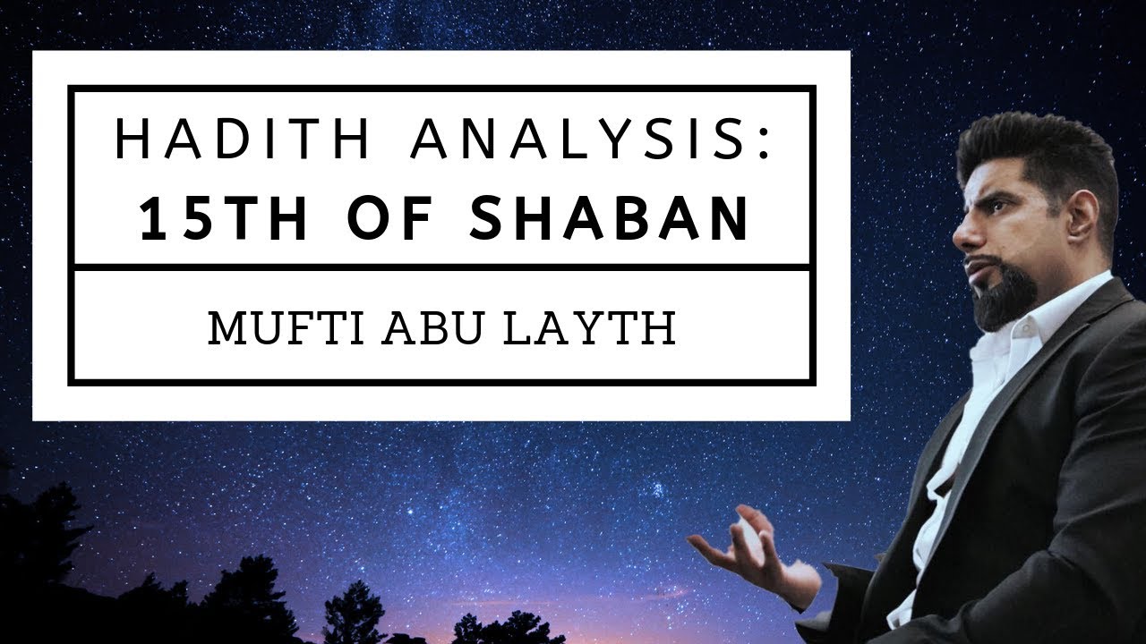 Hadith Analysis: The 15th of Shaban
