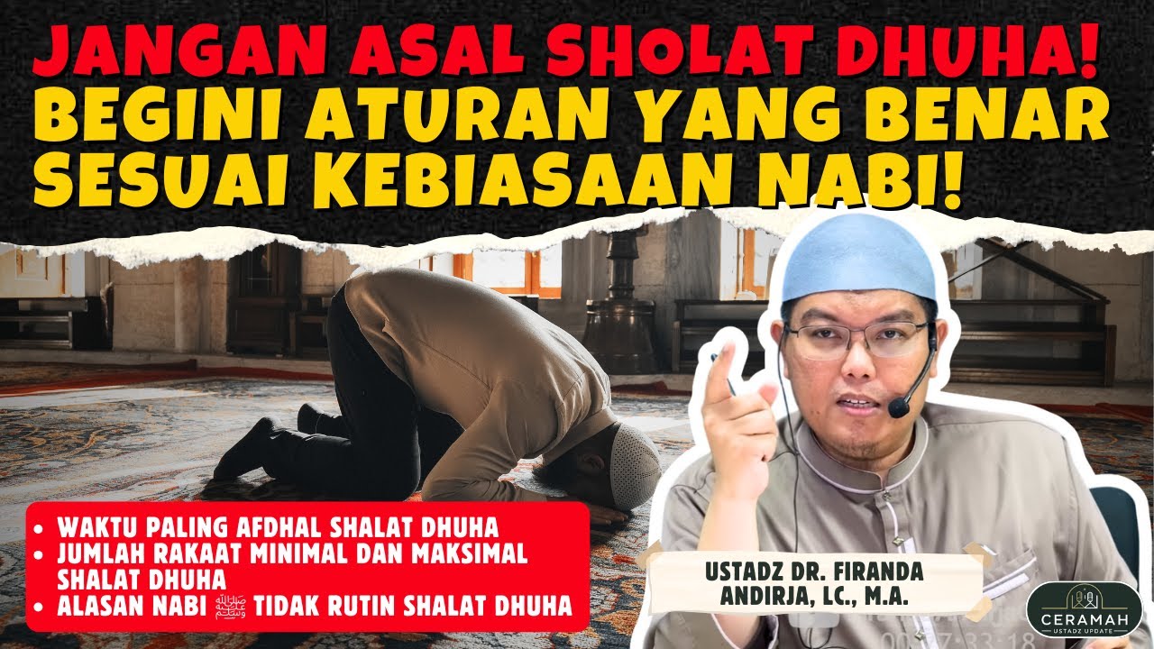 Kajian Islam Ustadz Firanda Andirja – Aturan Shalat Dhuha yang Benar, Jangan Sampai Salah! ⚠️❌