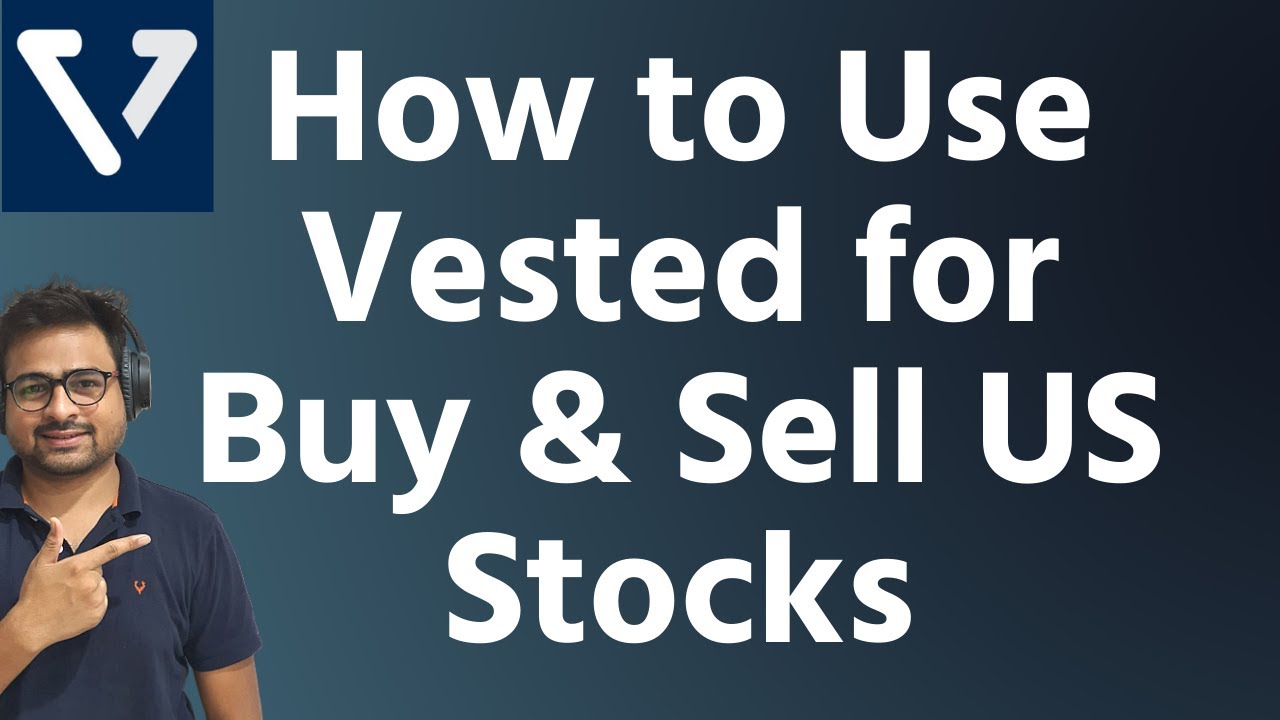 How to Buy and Sell US Stocks in Vested Live | Vested App Kaise Use Kare | Vested App Review