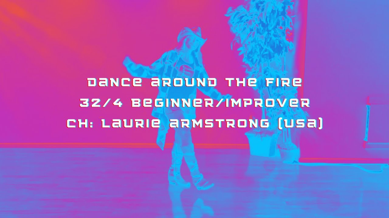 Dance Around The Fire - Line Dance Tutorial