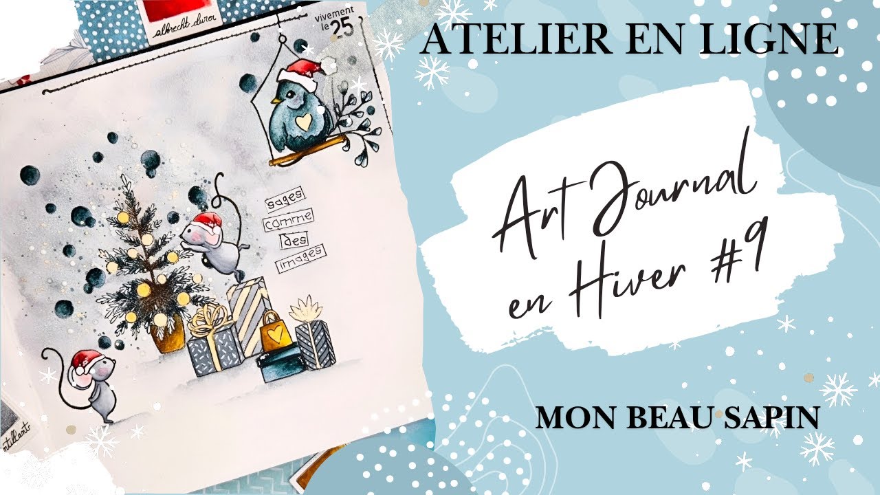ATELIER ART JOURNAL EN HIVER #9 MON BEAU SAPIN