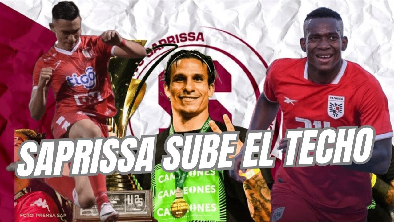 SAPRISSA SE ARMA. FICHAJES CON INTENCIÓN. ⚽♟️