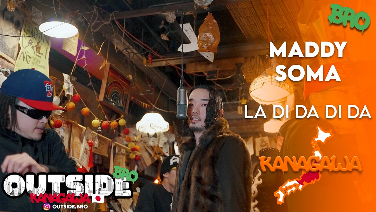Maddy Soma - LA DI DA DI DA | Outside Bro [Kanagawa]🇯🇵