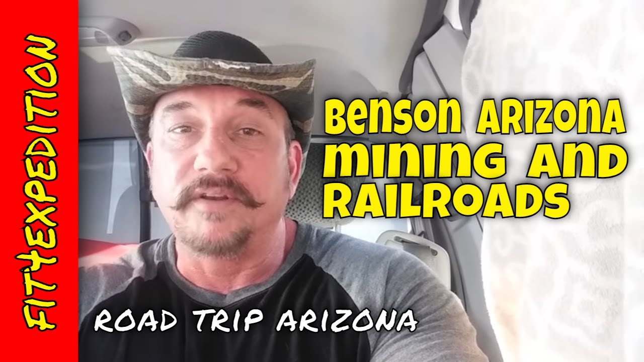 Road Trip Arizona - Benson AZ - old town mining and railroad history
