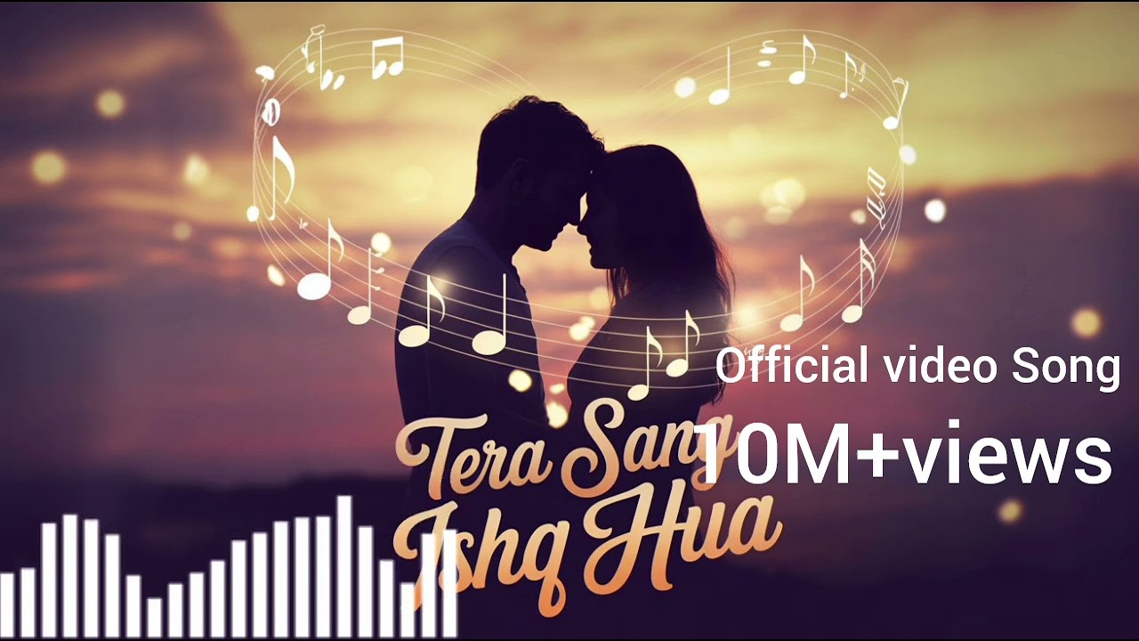Tere Sang Ishq Hua | New official Songs Video| Romantic love story Songs 💫🥰