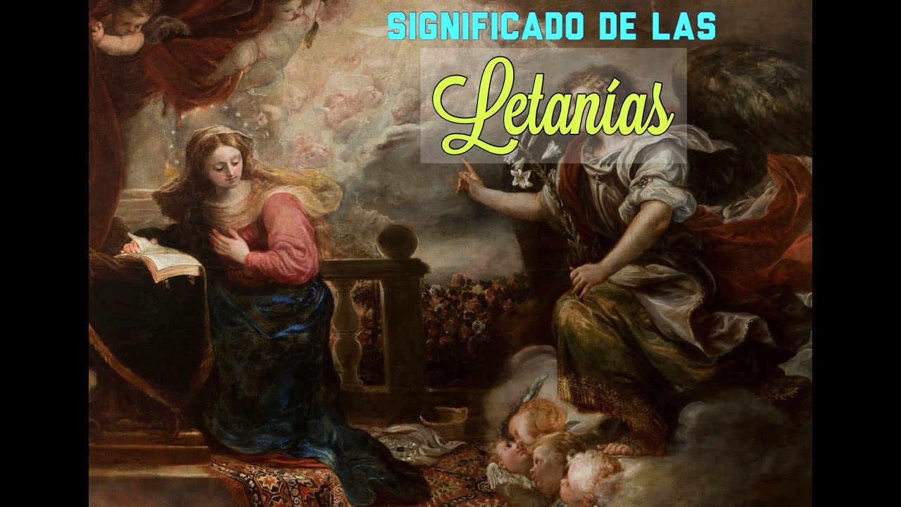 Significado de las Letanías P.1