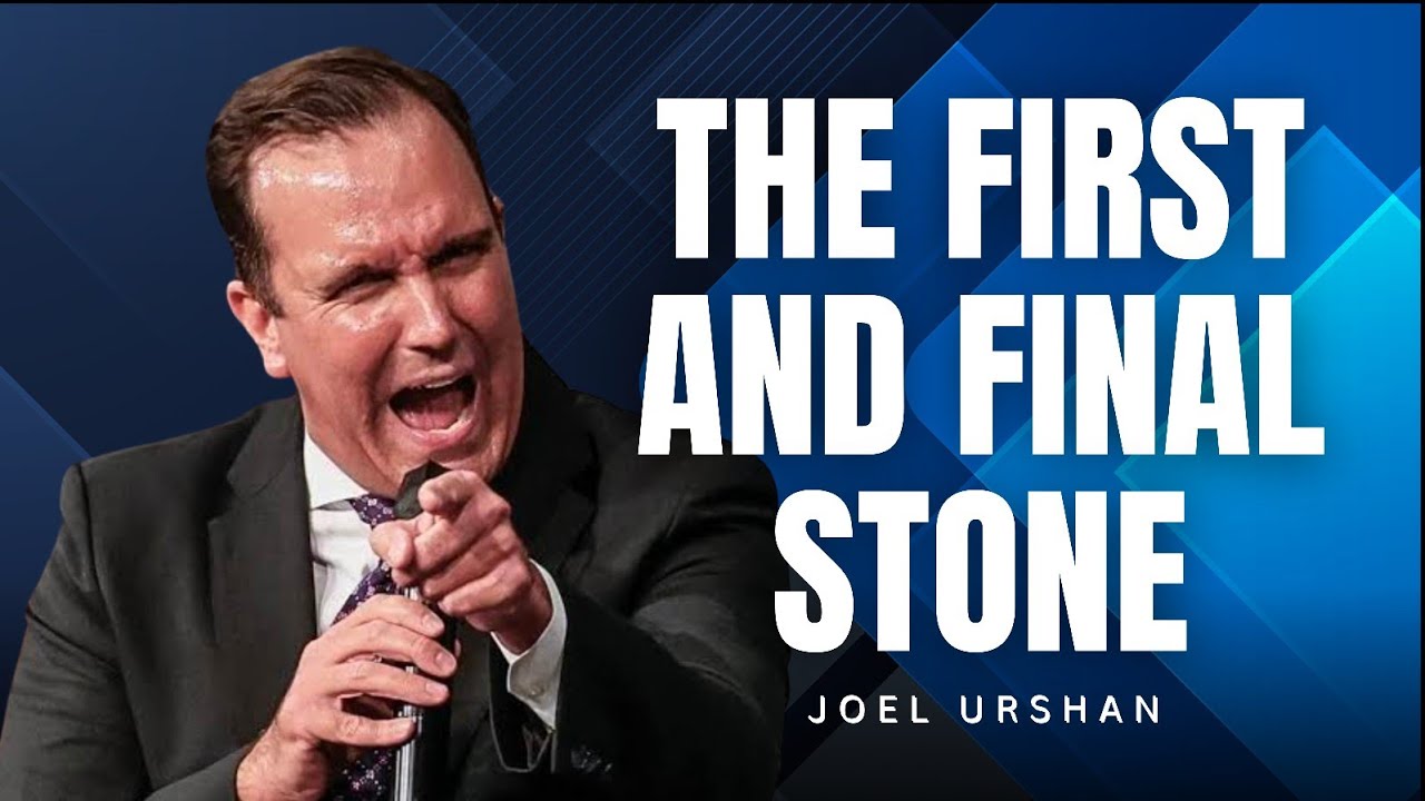 Joel Urshan - THE FIRST AND FINAL STONE