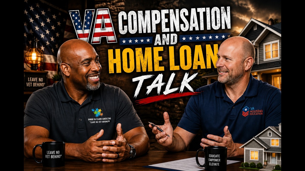 VA Experts Discuss VA Compensation And Home Loans For Veterans!