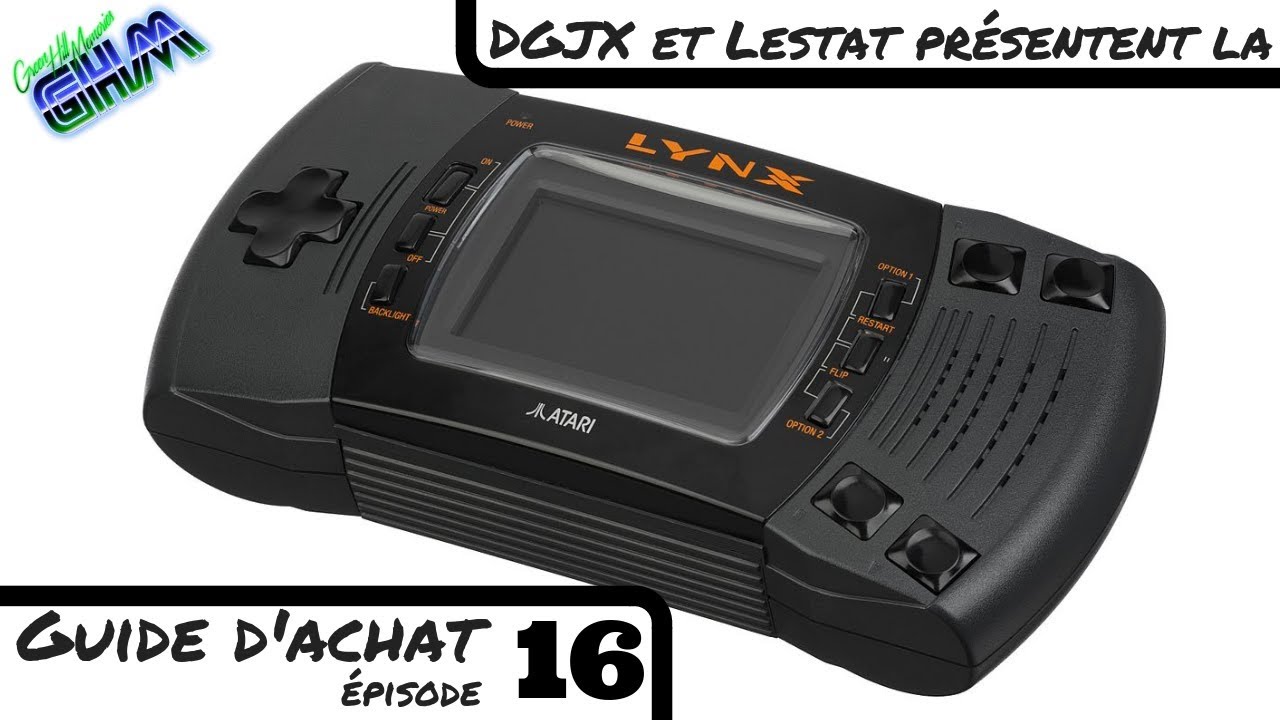 [Guide d'achat #016] Présentation de la portable d'Atari : la Lynx !