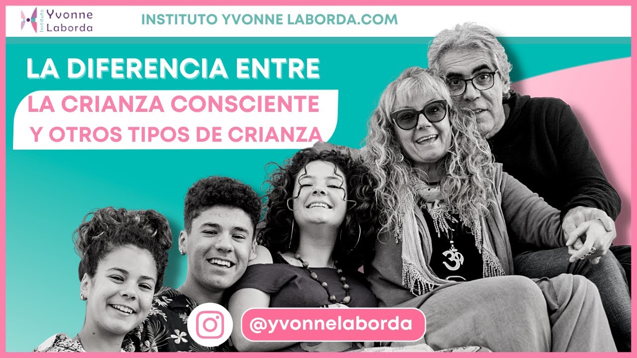 👩&zwj;👧COMO NACE EL T&Eacute;RMINO CRIANZA CONSCIENTE