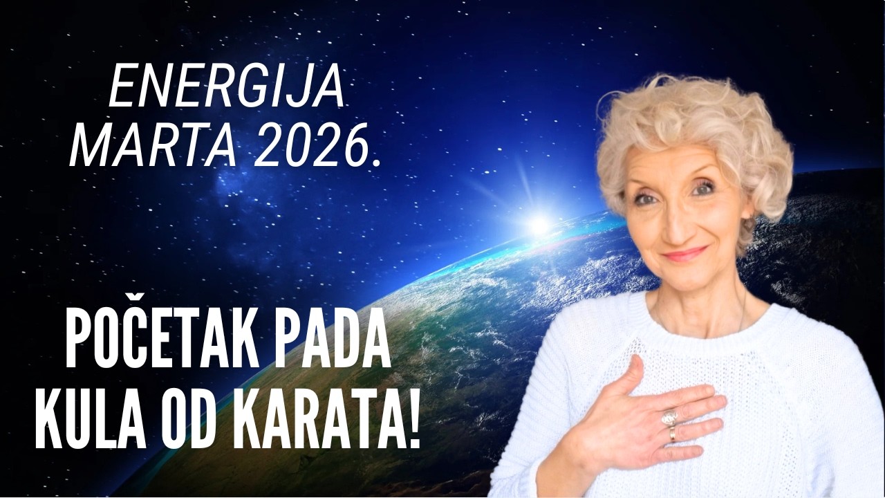 ENERGIJA MARTA 2026. - Početak pada kula od karata!