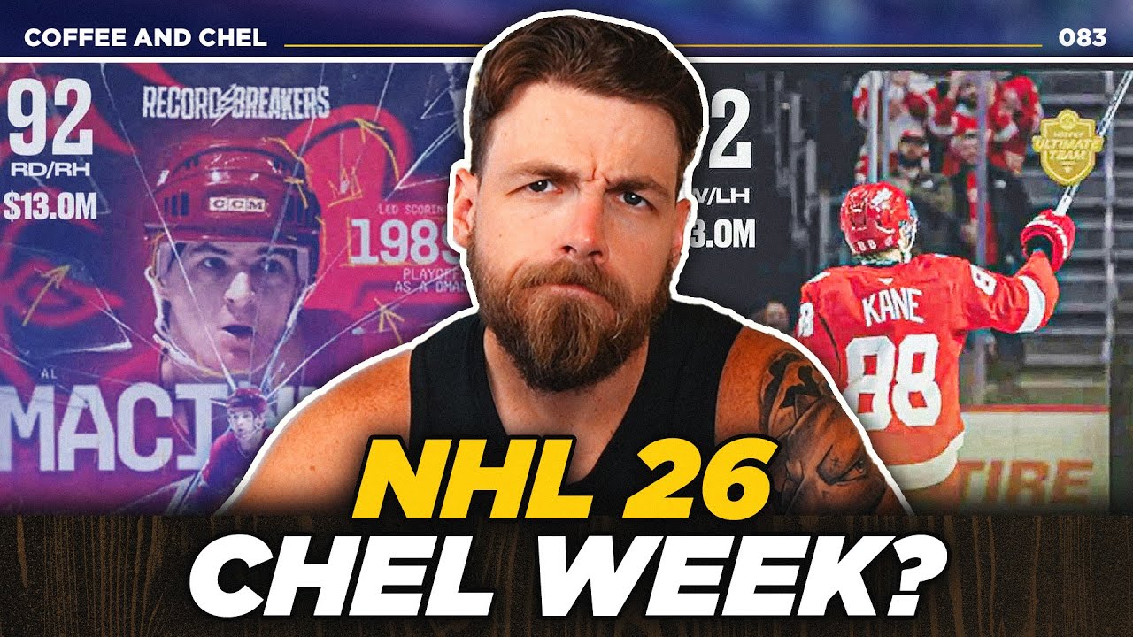 CHEL WEEK? | NHL 26 COFFEE AND CHEL EP 83
