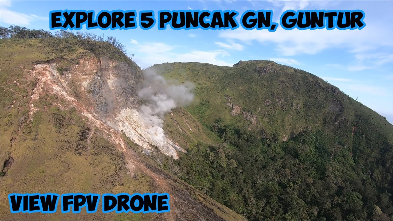 Explore 5 Puncak Gunung Guntur sekaligus. View Fpv Drone