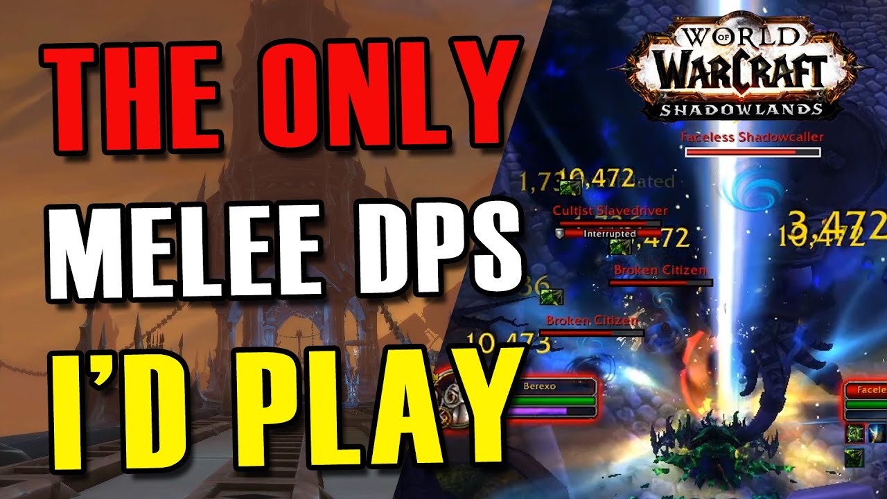 THE ONLY Melee Spec I'd play AND WHY - Choosing Main For Shadowlands