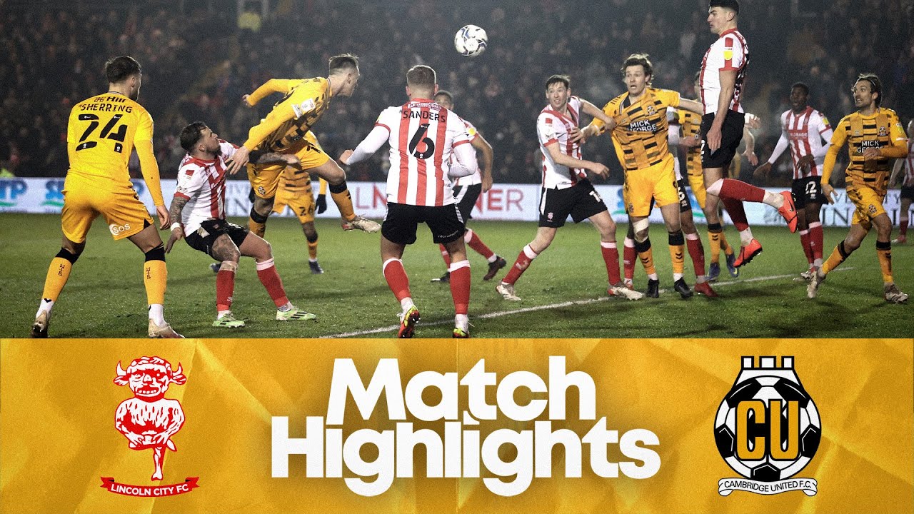 Match Highlights | Lincoln City 0-1 Cambridge United