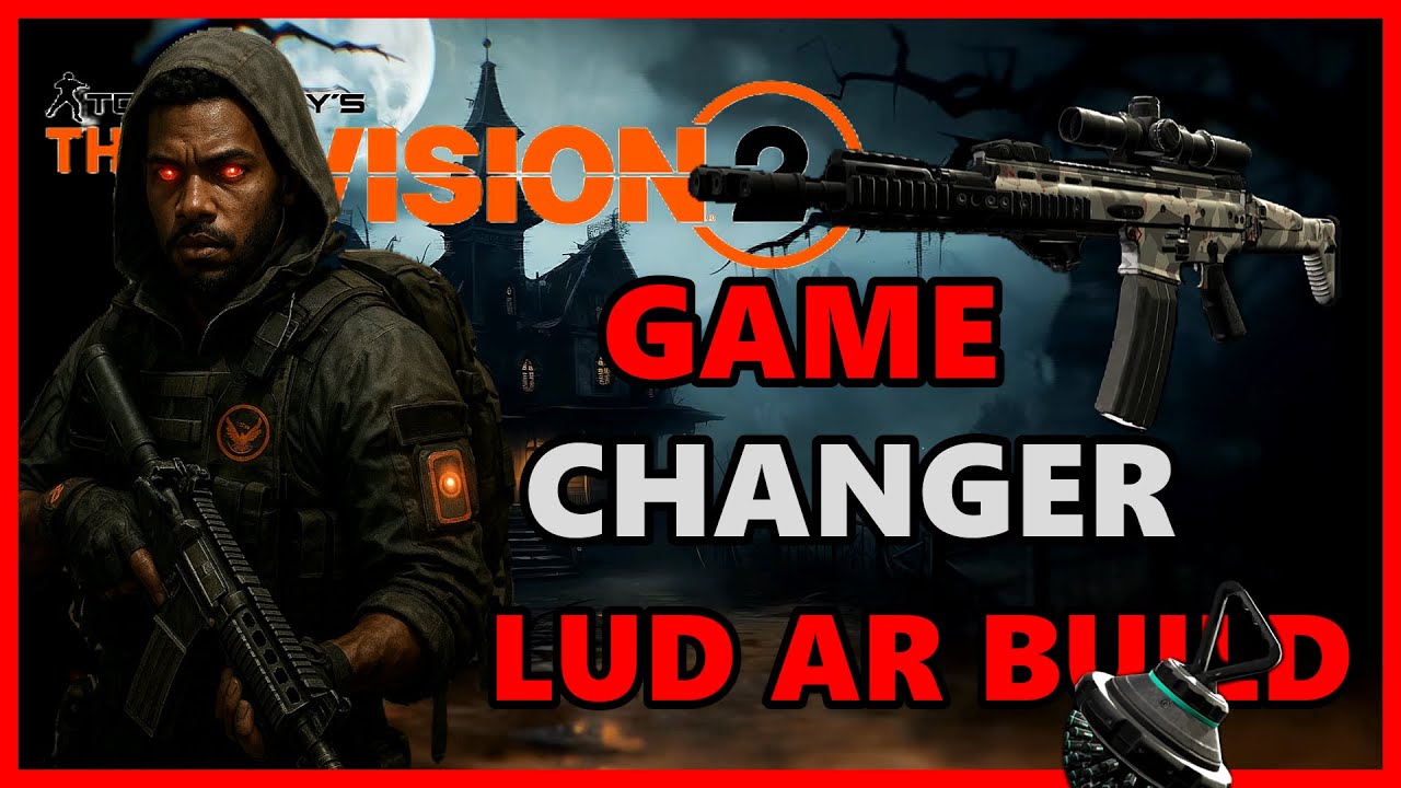 Game-Changing LUD AR PVE Build Revealed Division 2 Year 7 Season 1!
